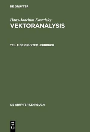 Immagine del venditore per Hans-Joachim Kowalsky: Vektoranalysis. Teil 1 venduto da BuchWeltWeit Ludwig Meier e.K.