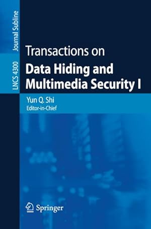 Seller image for Transactions on Data Hiding and Multimedia Security I for sale by BuchWeltWeit Ludwig Meier e.K.