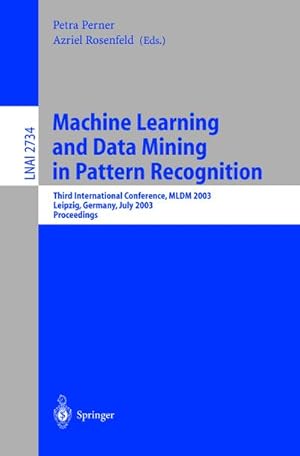 Seller image for Machine Learning and Data Mining in Pattern Recognition for sale by BuchWeltWeit Ludwig Meier e.K.