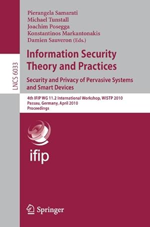 Immagine del venditore per Information Security Theory and Practices: Security and Privacy of Pervasive Systems and Smart Devices venduto da BuchWeltWeit Ludwig Meier e.K.