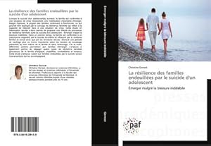 Image du vendeur pour La rsilience des familles endeuilles par le suicide d'un adolescent mis en vente par BuchWeltWeit Ludwig Meier e.K.