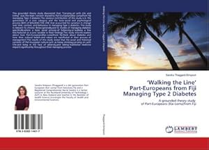 Seller image for Walking the Line Part-Europeans from Fiji Managing Type 2 Diabetes for sale by BuchWeltWeit Ludwig Meier e.K.