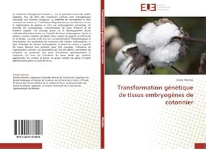 Image du vendeur pour Transformation gntique de tissus embryognes de cotonnier mis en vente par BuchWeltWeit Ludwig Meier e.K.