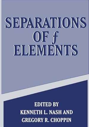 Seller image for Separations of f Elements for sale by BuchWeltWeit Ludwig Meier e.K.