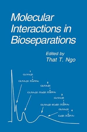 Seller image for Molecular Interactions in Bioseparations for sale by BuchWeltWeit Ludwig Meier e.K.