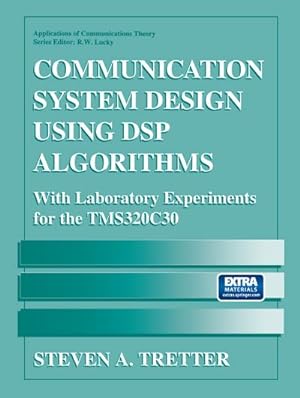 Seller image for Communication System Design Using DSP Algorithms for sale by BuchWeltWeit Ludwig Meier e.K.