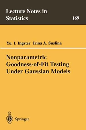 Imagen del vendedor de Nonparametric Goodness-of-Fit Testing Under Gaussian Models a la venta por BuchWeltWeit Ludwig Meier e.K.