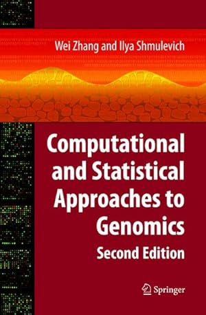 Seller image for Computational and Statistical Approaches to Genomics for sale by BuchWeltWeit Ludwig Meier e.K.