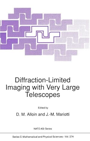 Image du vendeur pour Diffraction-Limited Imaging with Very Large Telescopes mis en vente par BuchWeltWeit Ludwig Meier e.K.