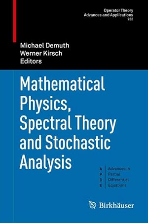 Imagen del vendedor de Mathematical Physics, Spectral Theory and Stochastic Analysis a la venta por BuchWeltWeit Ludwig Meier e.K.