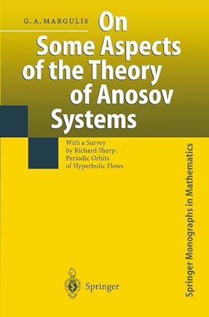 Bild des Verkufers fr On Some Aspects of the Theory of Anosov Systems zum Verkauf von BuchWeltWeit Ludwig Meier e.K.