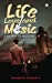 Immagine del venditore per Life, Love and Music: A Journey of Discovery [Soft Cover ] venduto da booksXpress