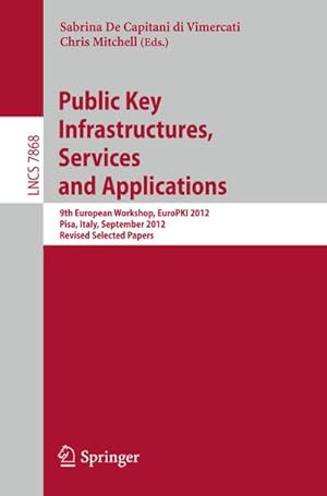 Immagine del venditore per Public Key Infrastructures, Services and Applications venduto da BuchWeltWeit Ludwig Meier e.K.