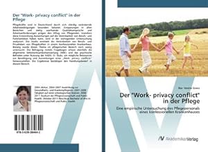 Immagine del venditore per Der "Work- privacy conflict" in der Pflege venduto da BuchWeltWeit Ludwig Meier e.K.