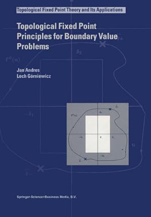 Imagen del vendedor de Topological Fixed Point Principles for Boundary Value Problems a la venta por BuchWeltWeit Ludwig Meier e.K.