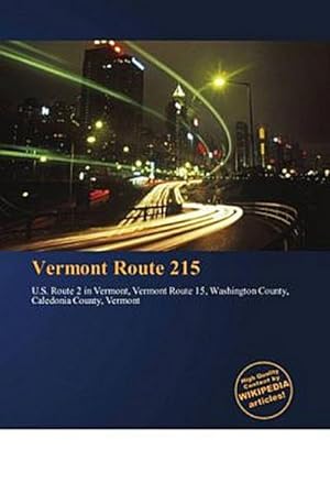 Imagen del vendedor de Vermont Route 215 a la venta por BuchWeltWeit Ludwig Meier e.K.