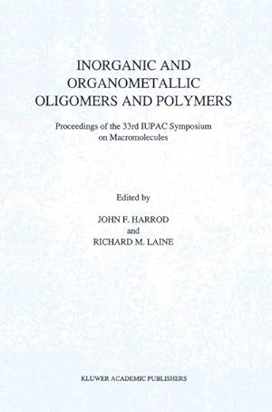 Seller image for Inorganic and Organometallic Oligomers and Polymers for sale by BuchWeltWeit Ludwig Meier e.K.