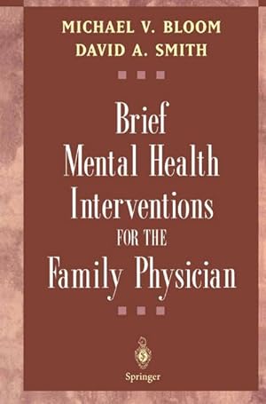 Seller image for Brief Mental Health Interventions for the Family Physician for sale by BuchWeltWeit Ludwig Meier e.K.