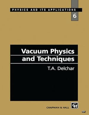 Seller image for Vacuum Physics and Techniques for sale by BuchWeltWeit Ludwig Meier e.K.