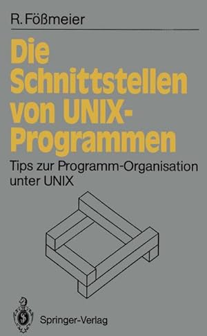 Immagine del venditore per Die Schnittstellen von UNIX-Programmen venduto da BuchWeltWeit Ludwig Meier e.K.