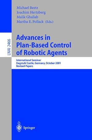 Bild des Verkufers fr Advances in Plan-Based Control of Robotic Agents zum Verkauf von BuchWeltWeit Ludwig Meier e.K.