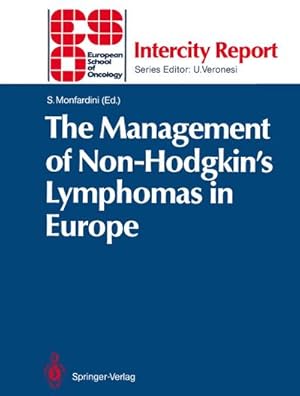 Seller image for The Management of Non-Hodgkins Lymphomas in Europe for sale by BuchWeltWeit Ludwig Meier e.K.