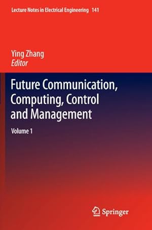 Seller image for Future Communication, Computing, Control and Management for sale by BuchWeltWeit Ludwig Meier e.K.