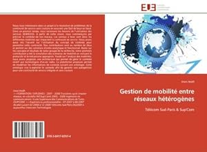 Image du vendeur pour Gestion de mobilit entre rseaux htrognes mis en vente par BuchWeltWeit Ludwig Meier e.K.