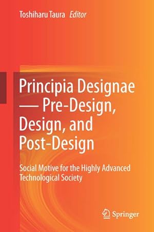 Image du vendeur pour Principia Designae  Pre-Design, Design, and Post-Design mis en vente par BuchWeltWeit Ludwig Meier e.K.