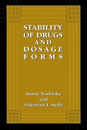 Immagine del venditore per Stability of Drugs and Dosage Forms venduto da BuchWeltWeit Ludwig Meier e.K.