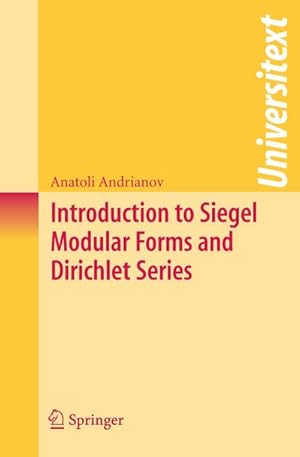 Seller image for Introduction to Siegel Modular Forms and Dirichlet Series for sale by BuchWeltWeit Ludwig Meier e.K.