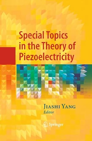 Seller image for Special Topics in the Theory of Piezoelectricity for sale by BuchWeltWeit Ludwig Meier e.K.