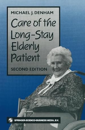 Imagen del vendedor de Care of the Long-Stay Elderly Patient a la venta por BuchWeltWeit Ludwig Meier e.K.