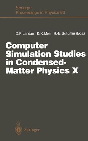 Immagine del venditore per Computer Simulation Studies in Condensed-Matter Physics X venduto da BuchWeltWeit Ludwig Meier e.K.