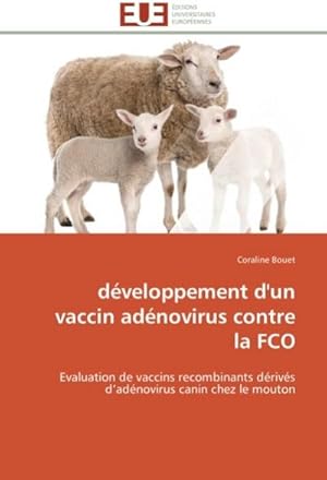 Image du vendeur pour dveloppement d'un vaccin adnovirus contre la FCO mis en vente par BuchWeltWeit Ludwig Meier e.K.