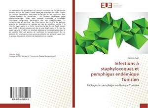 Image du vendeur pour Infections  staphylocoques et pemphigus endmique Tunisien mis en vente par BuchWeltWeit Ludwig Meier e.K.