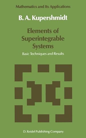 Bild des Verkufers fr Elements of Superintegrable Systems zum Verkauf von BuchWeltWeit Ludwig Meier e.K.