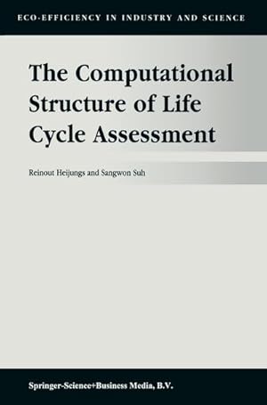 Imagen del vendedor de The Computational Structure of Life Cycle Assessment a la venta por BuchWeltWeit Ludwig Meier e.K.