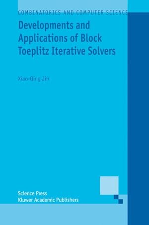 Imagen del vendedor de Developments and Applications of Block Toeplitz Iterative Solvers a la venta por BuchWeltWeit Ludwig Meier e.K.