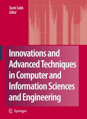 Bild des Verkufers fr Innovations and Advanced Techniques in Computer and Information Sciences and Engineering zum Verkauf von BuchWeltWeit Ludwig Meier e.K.