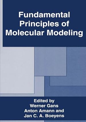 Seller image for Fundamental Principles of Molecular Modeling for sale by BuchWeltWeit Ludwig Meier e.K.