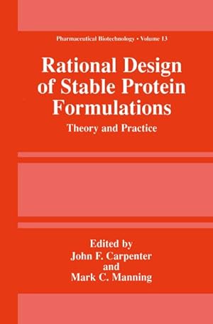 Imagen del vendedor de Rational Design of Stable Protein Formulations a la venta por BuchWeltWeit Ludwig Meier e.K.