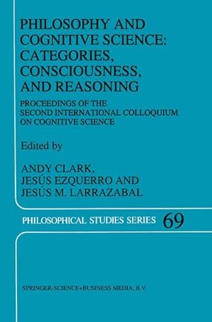 Image du vendeur pour Philosophy and Cognitive Science: Categories, Consciousness, and Reasoning mis en vente par BuchWeltWeit Ludwig Meier e.K.