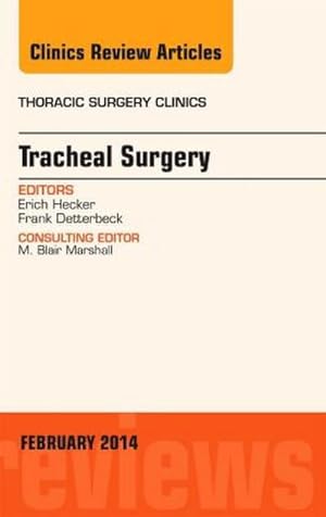 Imagen del vendedor de Tracheal Surgery, An Issue of Thoracic Surgery Clinics a la venta por BuchWeltWeit Ludwig Meier e.K.