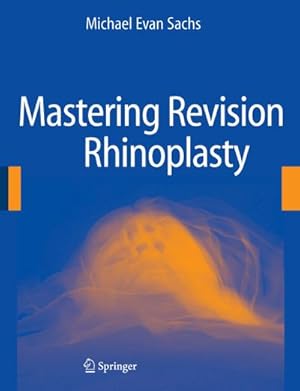 Imagen del vendedor de Mastering Revision Rhinoplasty a la venta por BuchWeltWeit Ludwig Meier e.K.