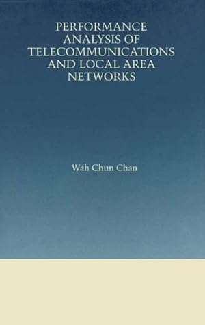 Seller image for Performance Analysis of Telecommunications and Local Area Networks for sale by BuchWeltWeit Ludwig Meier e.K.