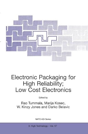 Bild des Verkufers fr Electronic Packaging for High Reliability, Low Cost Electronics zum Verkauf von BuchWeltWeit Ludwig Meier e.K.