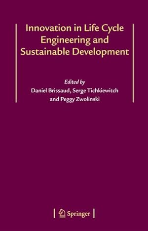 Seller image for Innovation in Life Cycle Engineering and Sustainable Development for sale by BuchWeltWeit Ludwig Meier e.K.