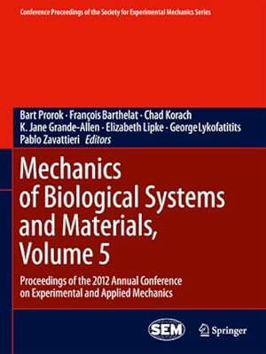 Immagine del venditore per Mechanics of Biological Systems and Materials, Volume 5 venduto da BuchWeltWeit Ludwig Meier e.K.