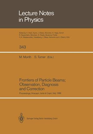 Seller image for Frontiers of Particle Beams; Observation, Diagnosis and Correction for sale by BuchWeltWeit Ludwig Meier e.K.